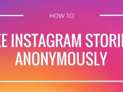 Watch Instagram Stories Anonymously on PC and Mobile