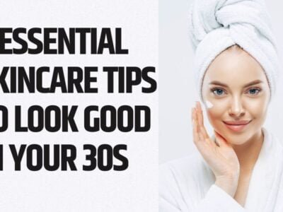 5 Essential Skincare Your 30s